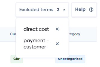 A screenshot showing the excluded terms button showing &quot;direct cost&quot; and &quot;payment-customer&quot; as examples of excluded terms